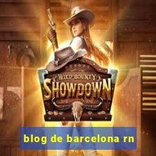 blog de barcelona rn